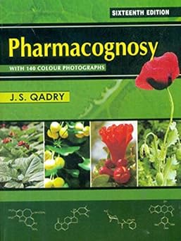 Pharmacognosy: With 140 Colour Photographs, 16e (PB)