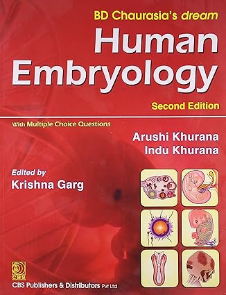 BD Chaurasia's Dream Human Embryology, 2e