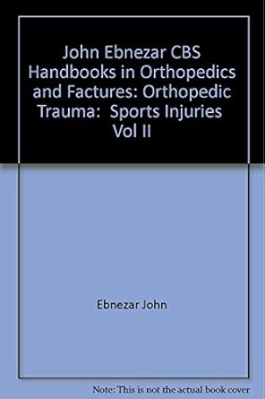 John Ebnezar Series:  Sports Injuries  Vol II