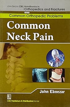 John Ebnezar Series: Common Neck Pains