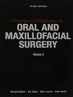 Peterson's Principles of Oral & Maxillofacial Surgery, 3e, 2 Vols. Set (Pub. Price: $ 499.00) (HB)