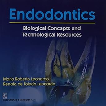 Endodontics: Biological Concepts and Technological Resources (HB)