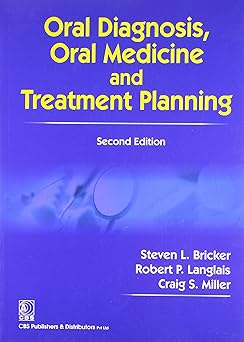 Oral Diagnosis, Oral Medicine and Treatment Planning, 2e (PB)