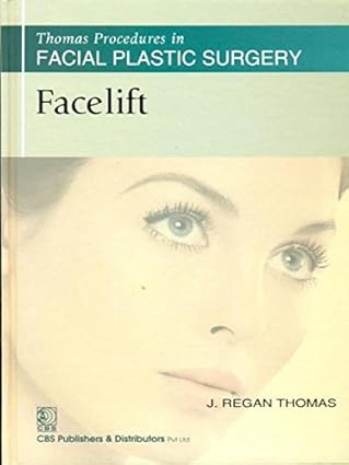 Thomas Procedures in Facial Plastic Surgery: Facelift (HB)