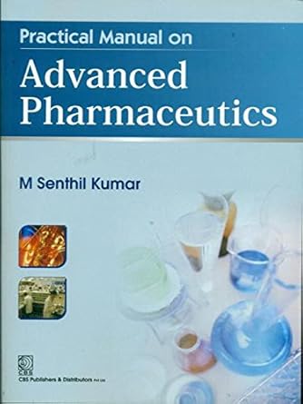 Practical Manual of Advanced Pharmaceutics (PB)