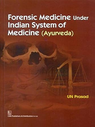 Forensic Medicine Under Indian System of Medicine (Ayurveda) (PB)