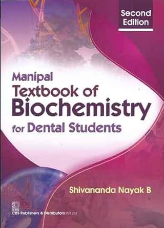 Manipal Textbook of Biochemistry for Dental Students, 2e