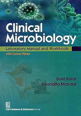 Clinical Microbiology: Laboratory Manual and Workbook with Colour Plates (PB)