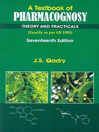 A Textbook of Pharmacognosy: Theory & Practicals,17e (PB)