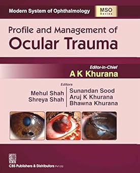 Modern System of Ophthalmology (MSO) Series Profile and Management of  Ocular Trauma