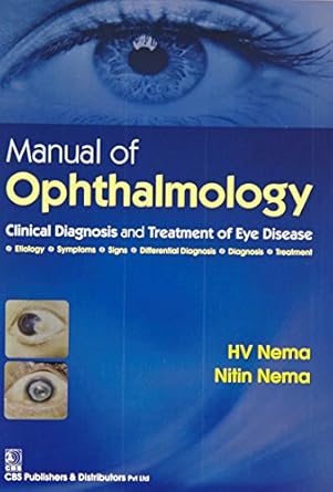 Manual of Ophthalmology: Clinical Diagnosis and Treatment of Eye Disease (PB)