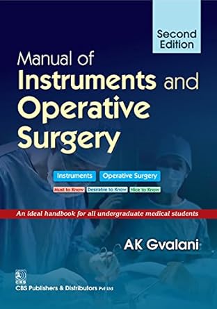 Manual of Instruments and Operative Surgery, 2e (PB)