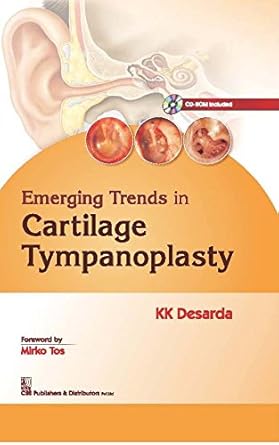 Emerging Trends in Cartilage Tympanoplasty