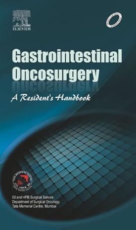 Gastrointestinal Oncosurgery: A ResidentÍs Handbook, 1e