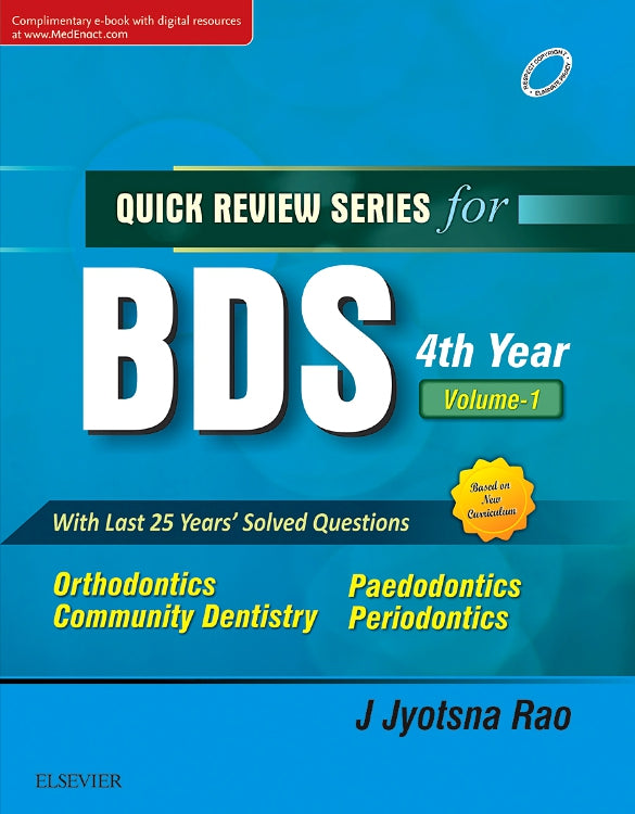 Quick Review Series for BDS 4th Year, Vol 1: Orthodontics, Paedodontics, Community Dentistry and Periodontics, 2e