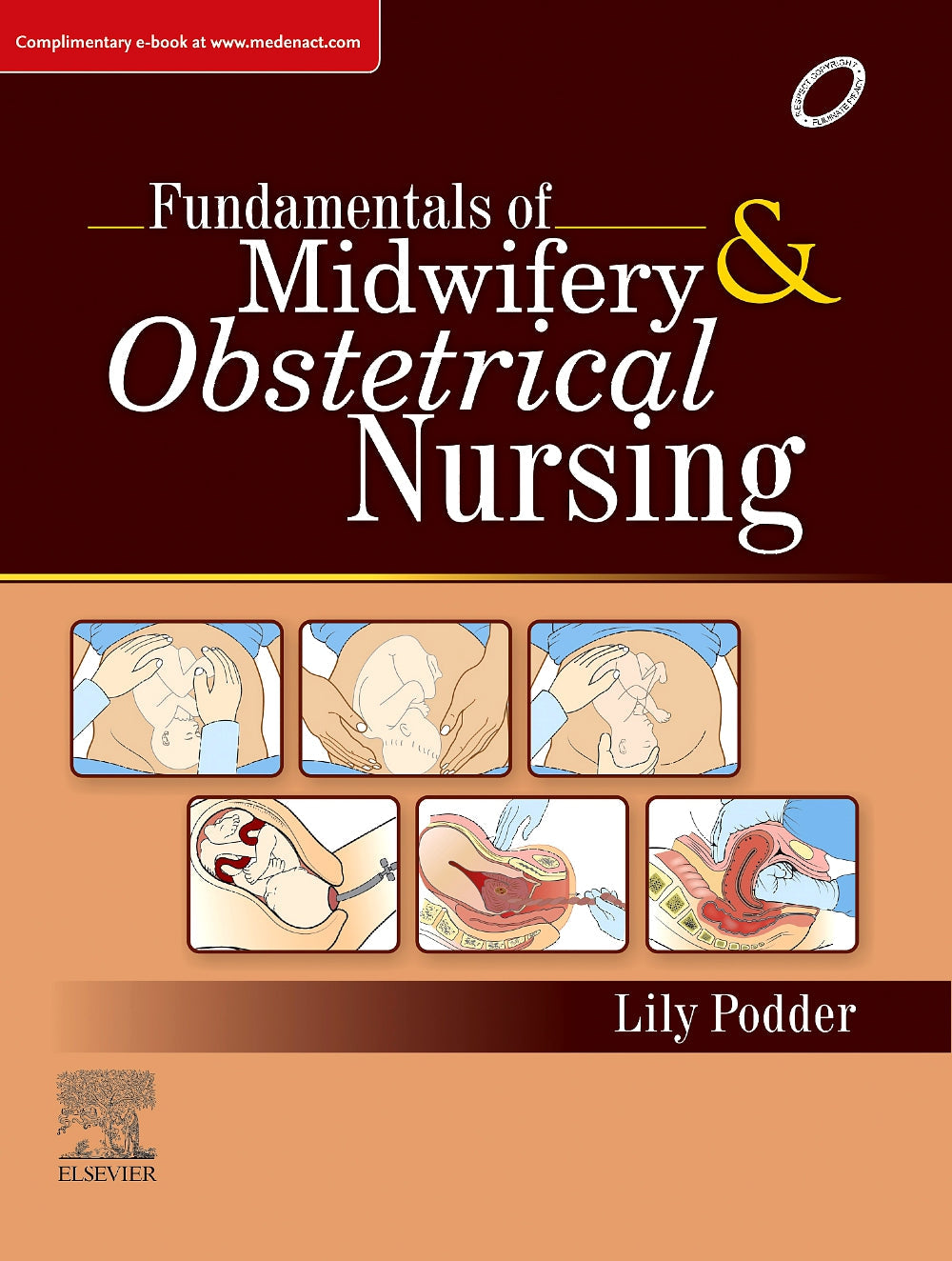 Fundamentals of Midwifery & Obstetrical Nursing, 1e