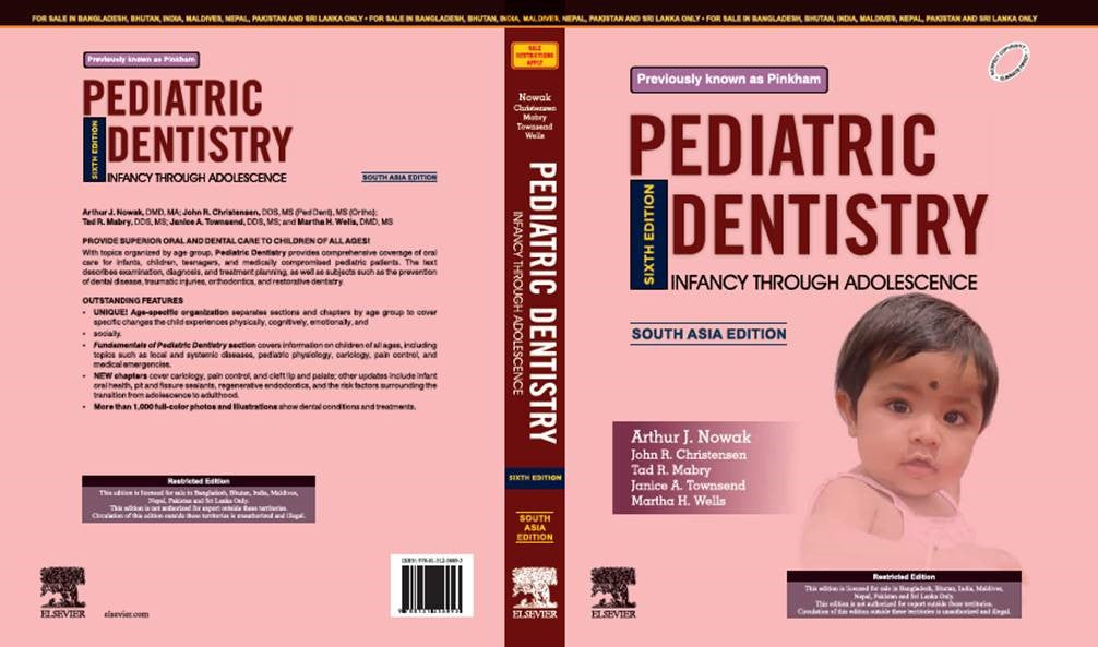 Pediatric Dentistry: Infancy Through Adolescence, 6e: South Asia Edition