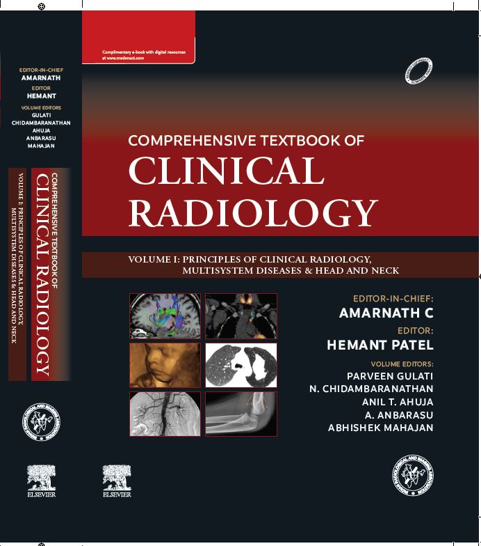 IRIA- Comprehensive Textbook of Clinical Radiology, Vol I-PRINCIPLES OF CLINICAL RADIOLOGY,
MULTISYSTEM DISEASES & HEAD AND NECK