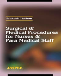 SURGICAL & MEDICAL PROCEDURES FOR NURSES & PARA MEDICAL STAFF