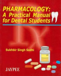 PHARMACOLOGY A PRACTICAL MANUAL FOR DENTAL STUDENTS