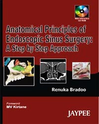 ANATOMICAL PRINCIPLES OF ENDOSCOPIC SINUS SURGERY: A STEP BY STEP APPROACH WITH INTERACTIVE CD-ROM