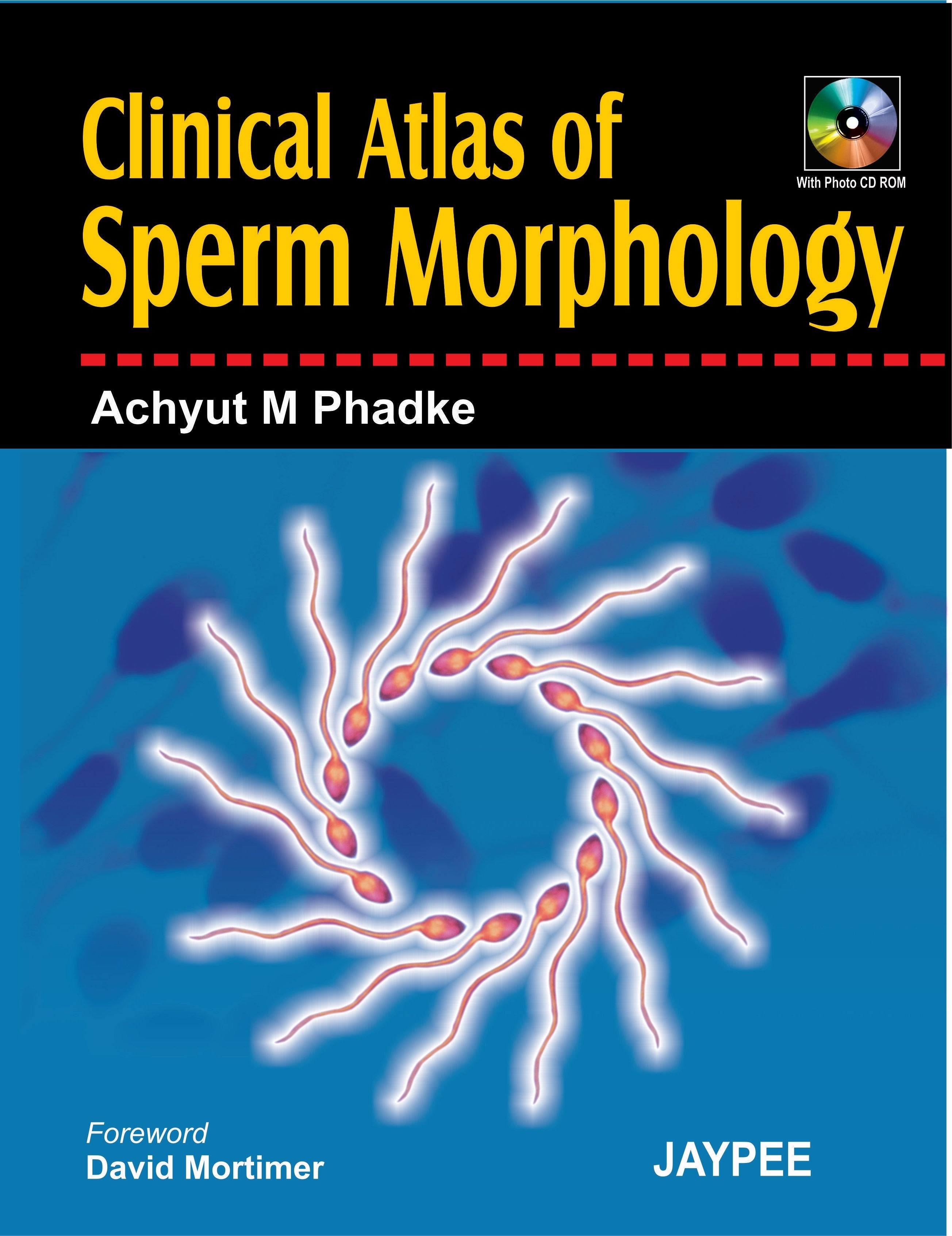 CLINICAL ATLAS OF SPERM MORPHOLOGY WITH PHOTO CD ROM