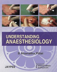 UNDERSTANDING ANAESTHESIOLOGY