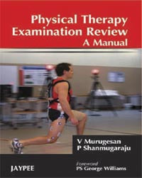 PHYSICAL THERAPY EXAMINATION REVIEW A MANUAL