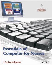 ESSENTIALS OF COMPUTER FOR NURSES