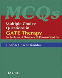 MCQS GATE THERAPY FOR BACHELOR OF PHARMACY (B PHARMA) STUDENTS