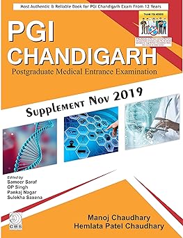 PGI CHANDIGARH POSTGRADUATE MEDICAL ENTRANCE EXAMINATION SUPPLEMENT NOV 2019 (PB)