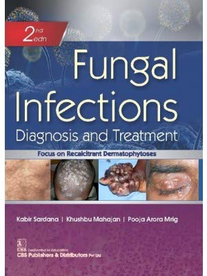 Fungal Infections Diagnosis And Treatment, 2e (HB)