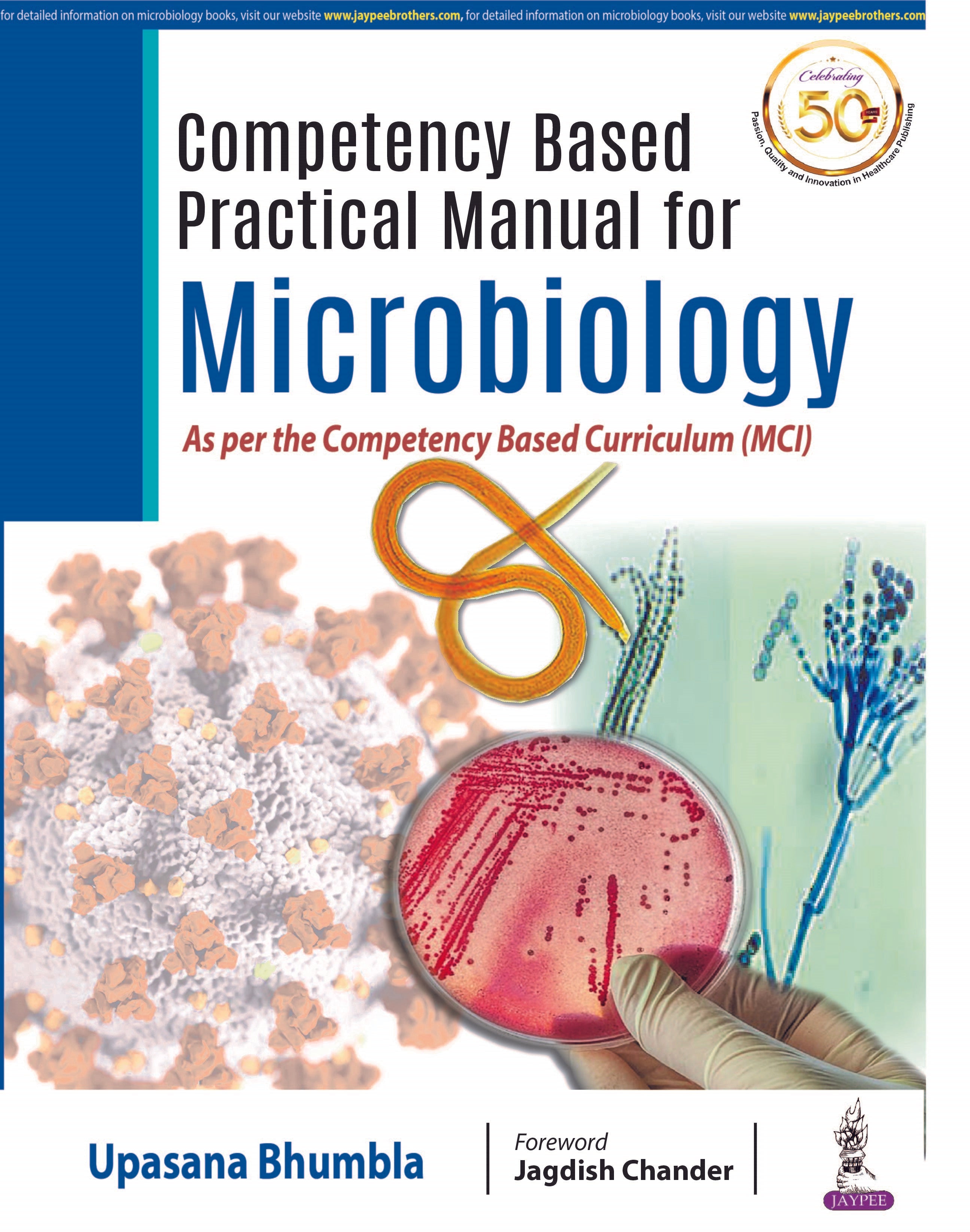 COMPETENCY BASED PRACTICAL MANUAL FOR MICROBIOLOGY AS PER THE COMPETENCEY BASED CURRICULUM (MCI)