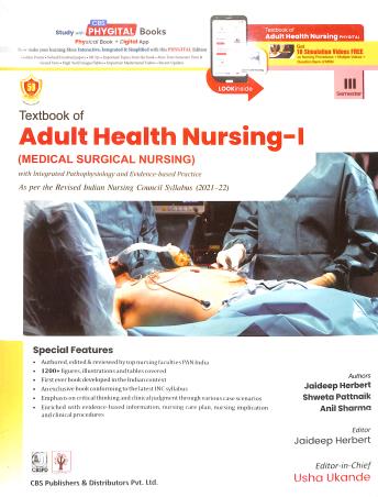 Textbook of Adult Health Nursing I (Medical Surgical Nursing) With Integrated Pathophysiology and Evidence Based Practice (PB) III Semester