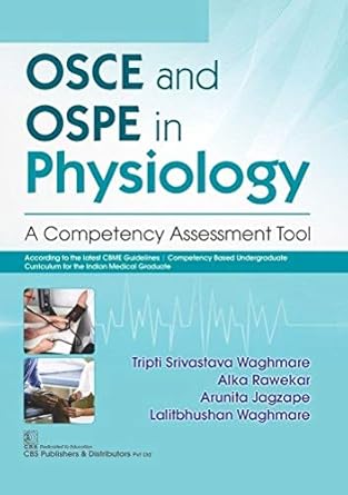 Osce And Ospe In Physiology A Competency Assessment Tool (PB)