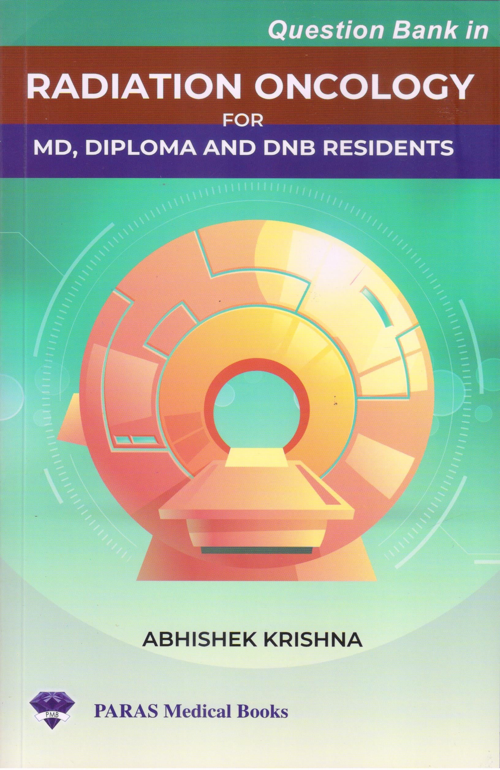 Question Bank in Radiation Oncology