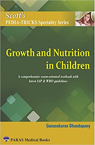 Scotts PediaTricks Specialty Series: Growth and Nutrition in Children