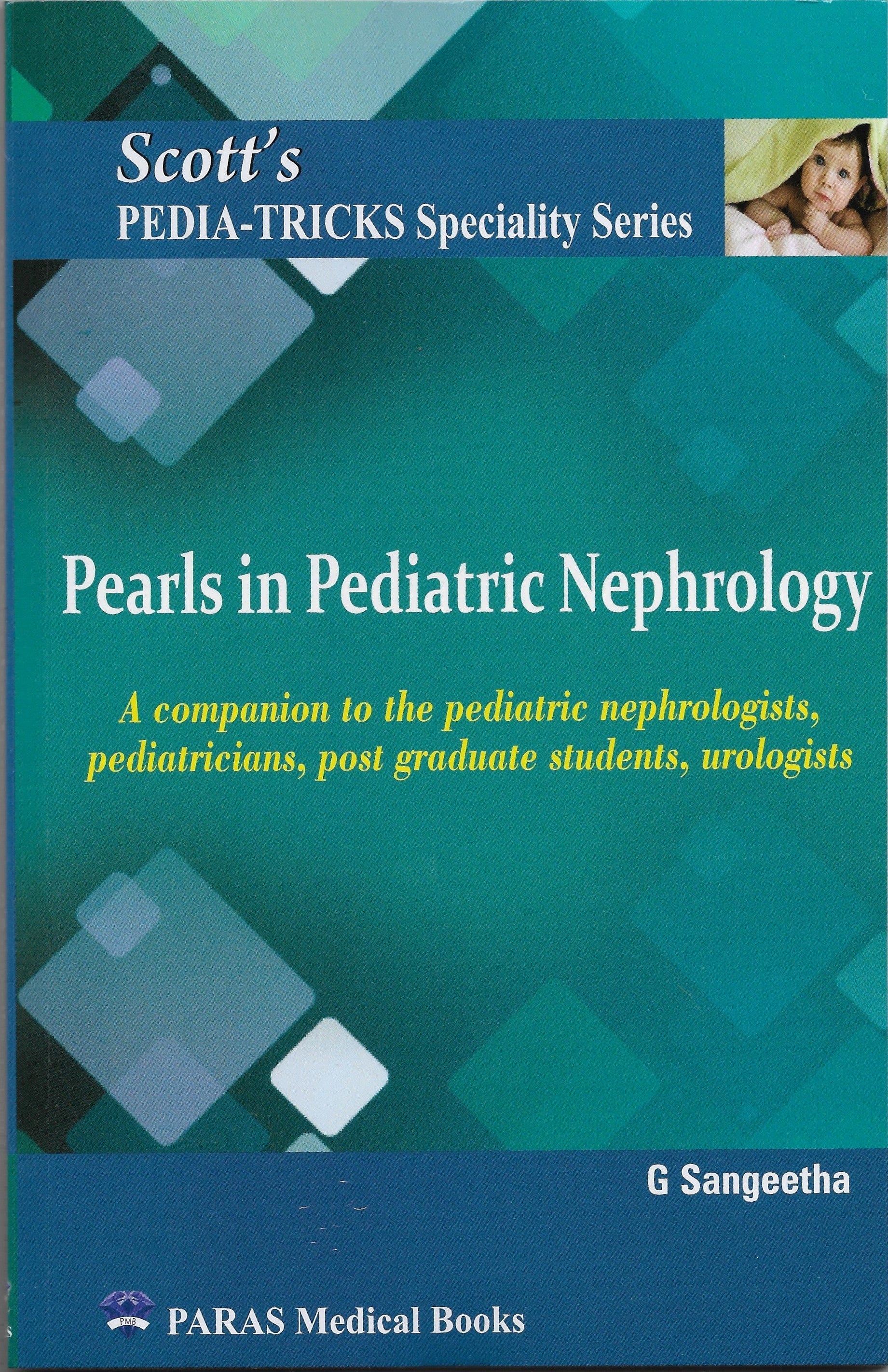 Scotts PediaTricks Specialty Series: Nephrology
