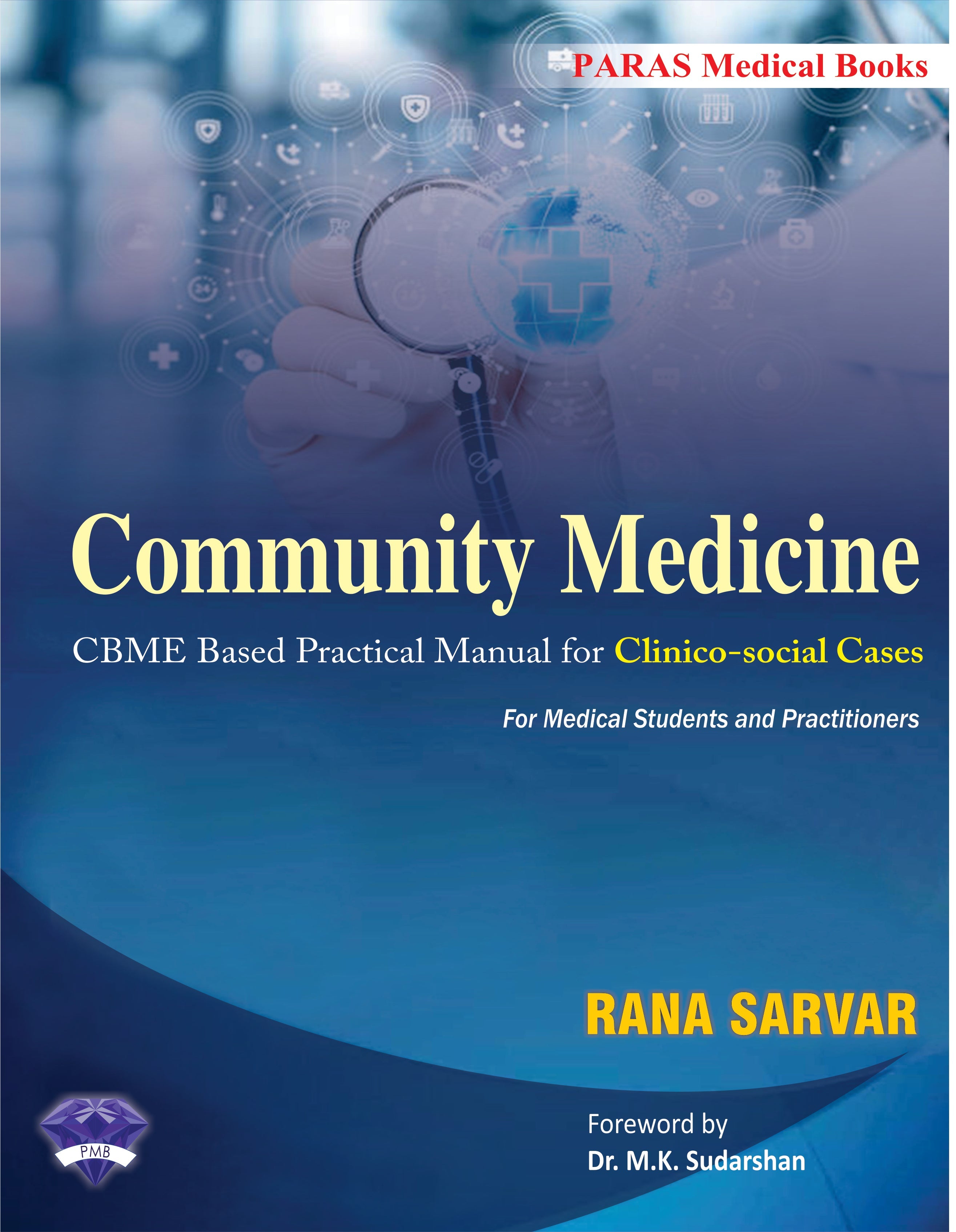 Community Medicine A Practical Manual for Clinico-social Cases