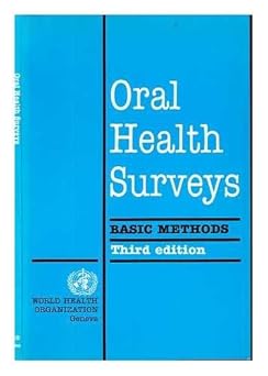 ORAL HEALTH SURVEYS BASIC METHODS