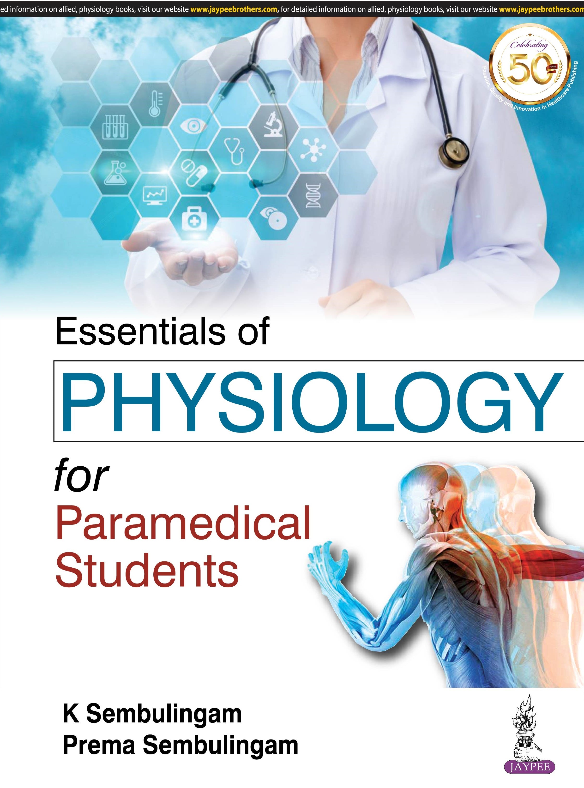 ESSENTIALS OF PHYSIOLOGY FOR PARAMEDICAL STUDENTS