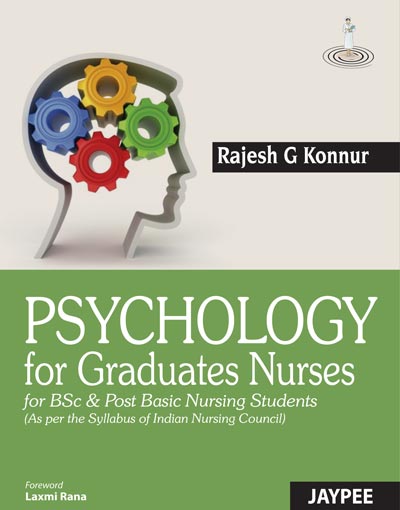 PSYCHOLOGY FOR GRADUATE NURSES (BSC NURSING, POST BASIC NURSING)