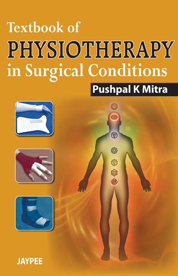 TEXTBOOK OF PHYSIOTHERAPY IN SURGICAL CONDITIONS