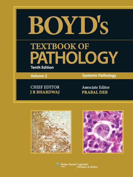 Boyd’s Pathology, 10ed, Vol 2 (Systemic Pathology)