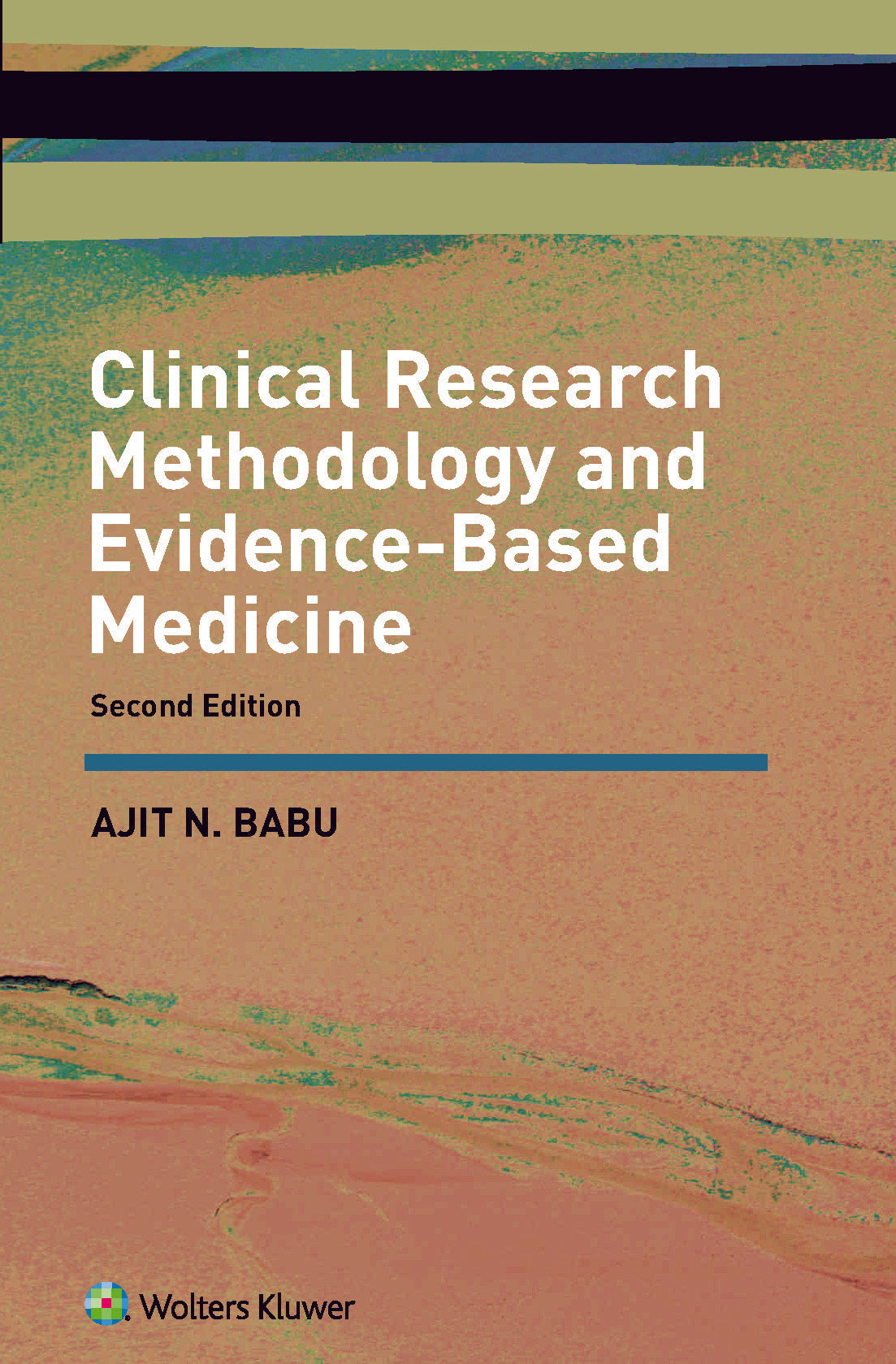 Clinical Research Methodology and Evidence -  Based Medicine, 2ed