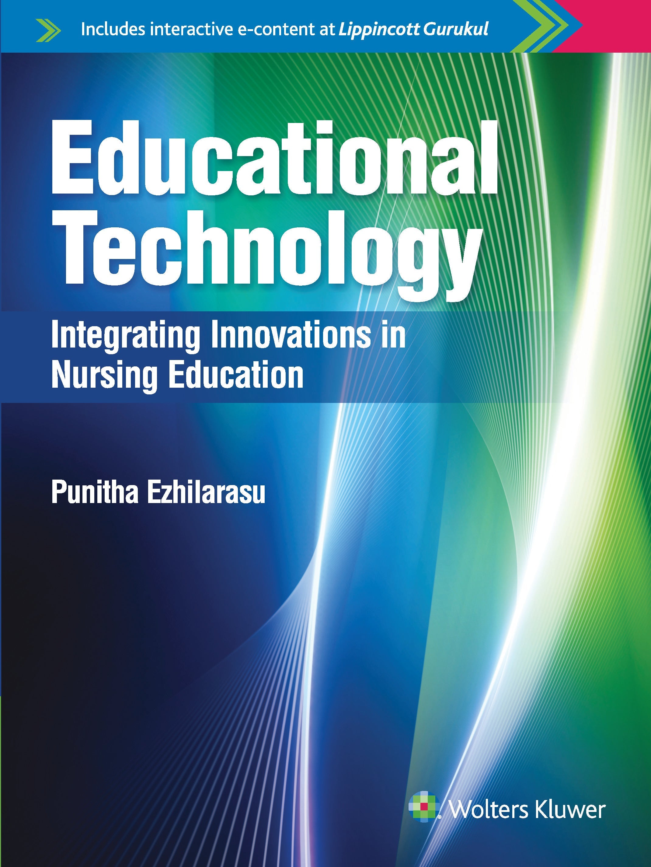 Educational Technology: Integrating Innovations in Nursing Education