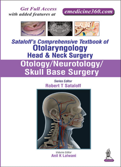SATALOFF'S COMPREHENSIVE TB.OF OTOLARY.HEAD&NECK SURGERY OTOLOGY/NEUROTOLOGY/SKULL BASE SUR.VOL.1