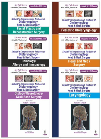 SATALOFF'S COMPREHENSIVE TEXTBOOK OF OTOLARYNGOLOGY (6 VOLS)