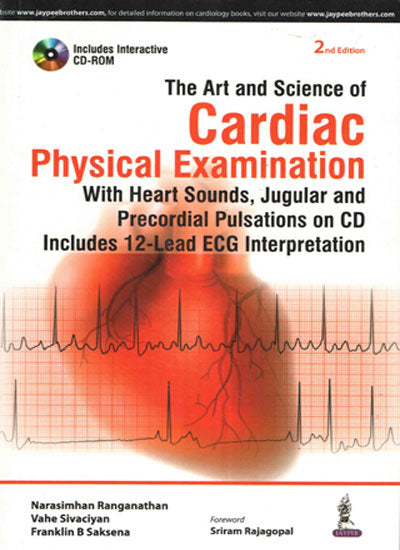 THE ART AND SCIENCE OF CARDIAC PHYSICAL EXAMINATION WITH CD-ROM
