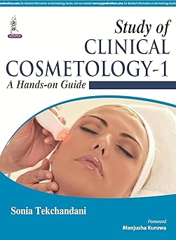 Study of Clinical Cosmetology – 1: A Hands-on Guide